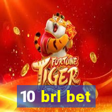 10 brl bet